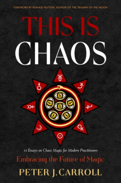 This Is Chaos: Embracing the Future of Magic - 9781578638734