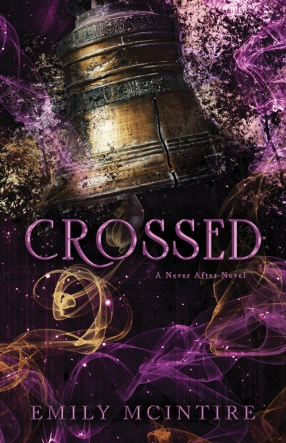 Crossed : The Fractured Fairy Tale and TikTok Sensation - 9781728290829