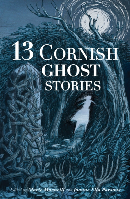 13 Cornish Ghost Stories - 9781739861339