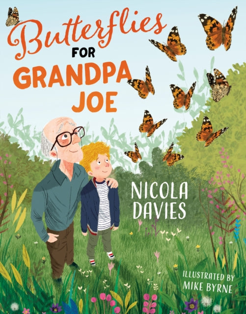 Butterflies for Grandpa Joe - 9781781128824