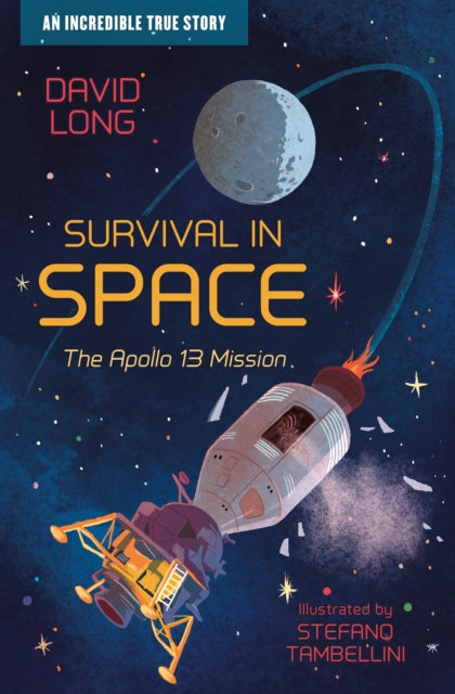 Survival in Space : The Apollo 13 Mission : Book 1 - 9781781129388