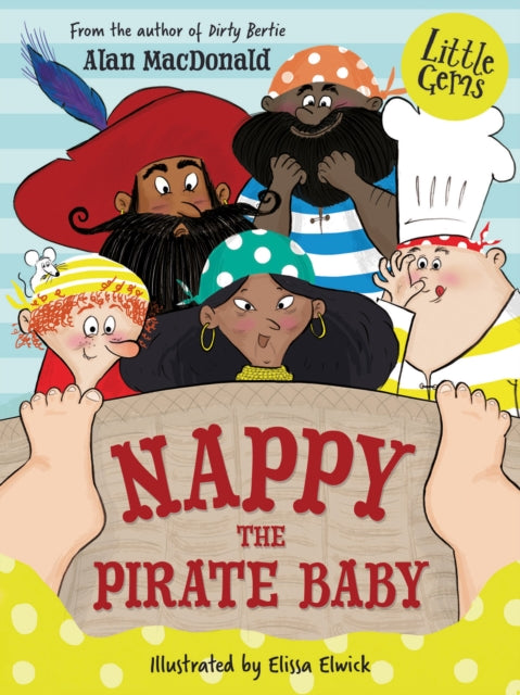 Nappy the Pirate Baby - 9781781129418