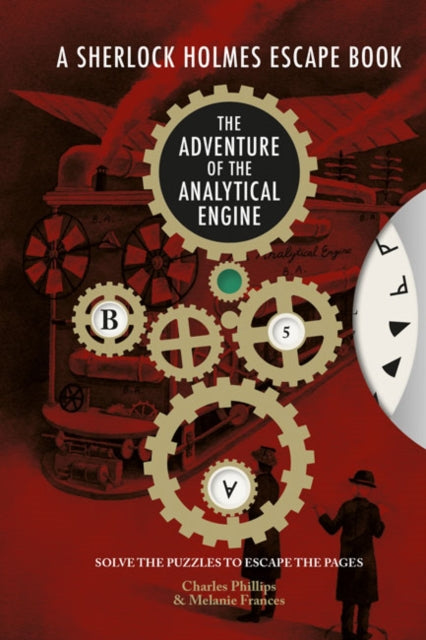 Sherlock Holmes Escape, A - The Adventure of the Analytical Engine : Solve the Puzzles to Escape the Pages - 9781781454411