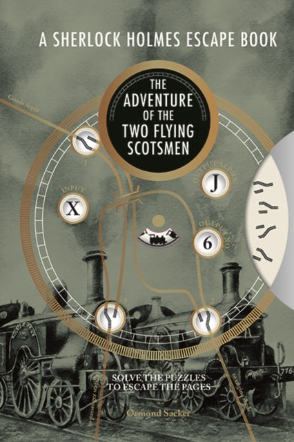 A Sherlock Holmes Escape Book: The Adventure of the Two Flying Scotsmen : Solve the Puzzles to Escape the Pages - 9781781454886