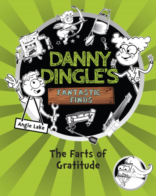 Danny Dingle's Fantastic Finds: The Farts of Gratitude (book 5) : 5 - 9781782262633
