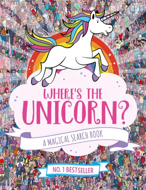 Where's the Unicorn? : A Magical Search and Find Book - 9781782439073