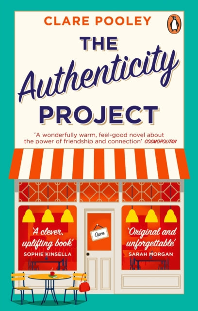 The Authenticity Project : The bestselling uplifting, joyful and feel-good book of the year loved by readers everywhere - 9781784164690