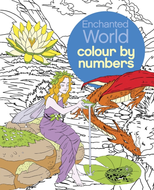 Enchanted World Colour by Numbers - 9781784283858