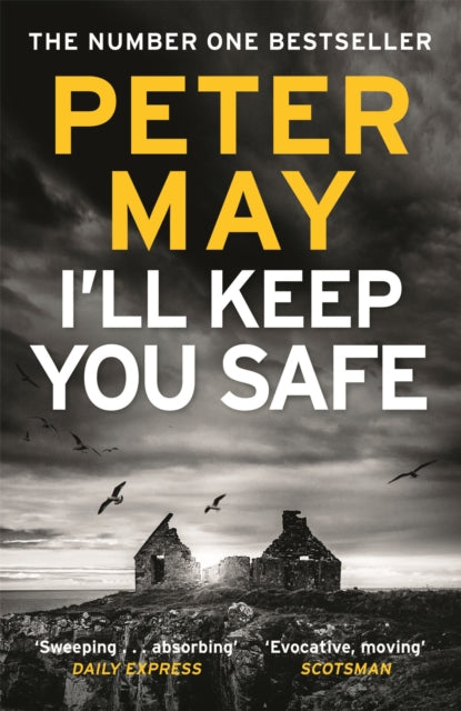 I'll Keep You Safe : A stunning standalone crime thriller from the incredible mind behind The Lewis Trilogy - 9781784294977