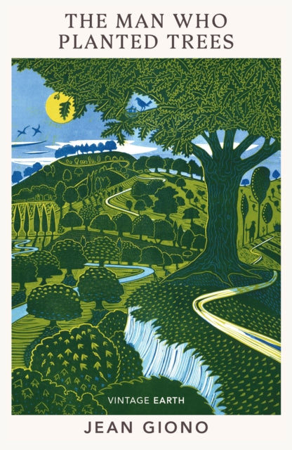 The Man Who Planted Trees : A novel from the Vintage Earth collection - 9781784878016