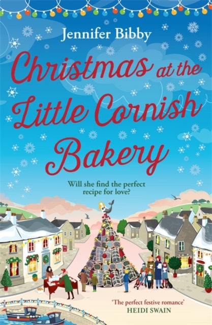 Christmas at the Little Cornish Bakery : Escape to the cosy village of Polcarrow this festive season - 9781785126642