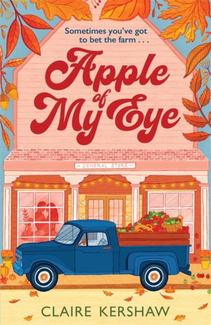 Apple of My Eye : The perfect rivals-to-lovers romance for pumpkin spice season - 9781785128226
