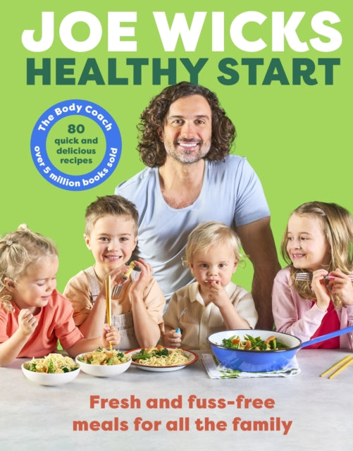 Healthy Start : Unprocessed and delicious family recipes, perfect for back-to-school mealtimes - 9781785128561