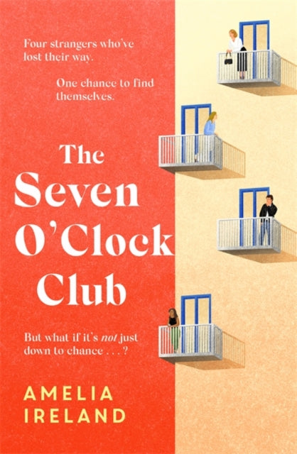 The Seven O'Clock Club : Discover the heartwarming and uplifting Sunday Times bestseller - 9781785307058