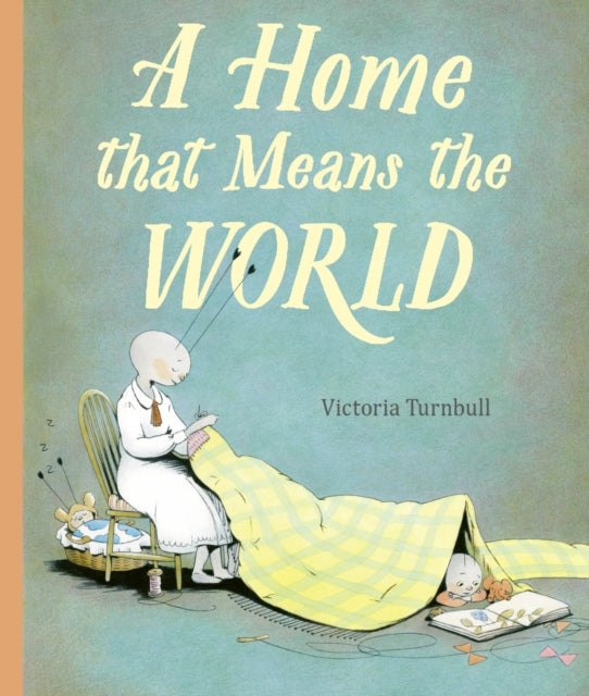 A Home That Means the World - 9781786031785