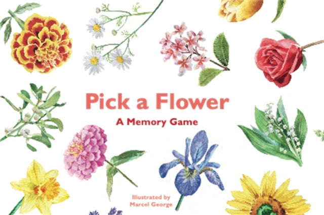 Pick a Flower : A Memory Game - 9781786272256