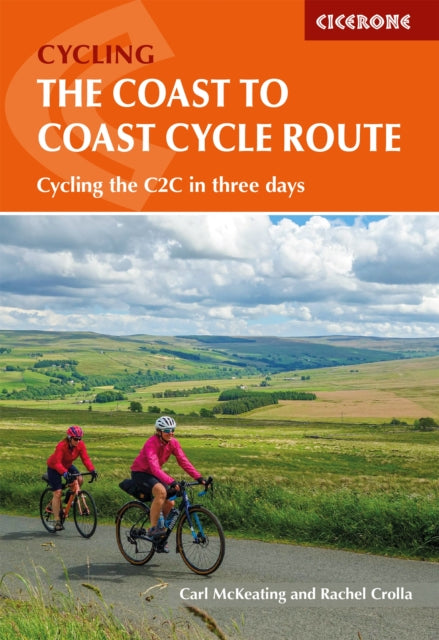 The Coast to Coast Cycle Route : Whitehaven or Workington to Tynemouth or Sunderland - 9781786311184