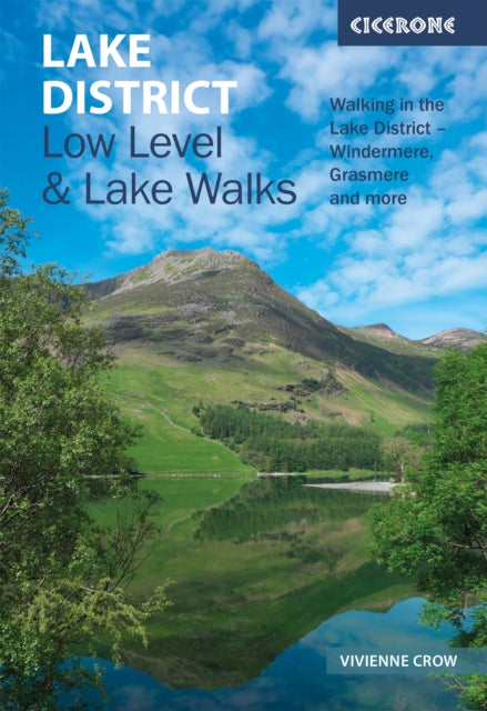 Lake District: Low Level and Lake Walks : 30 of the best valley, lake and fell walks - 9781786312273