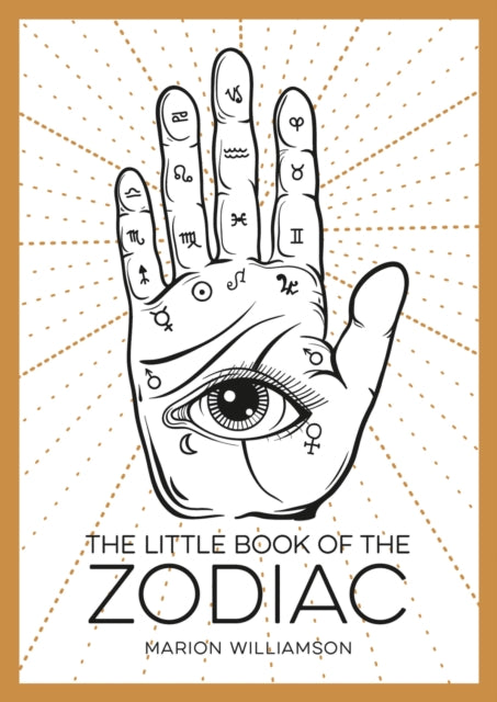 The Little Book of the Zodiac : An Introduction to Astrology - 9781786855466