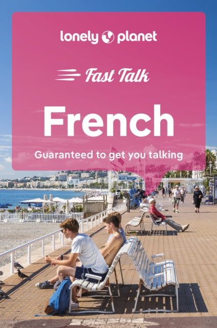 Lonely Planet Fast Talk French - 9781787015562