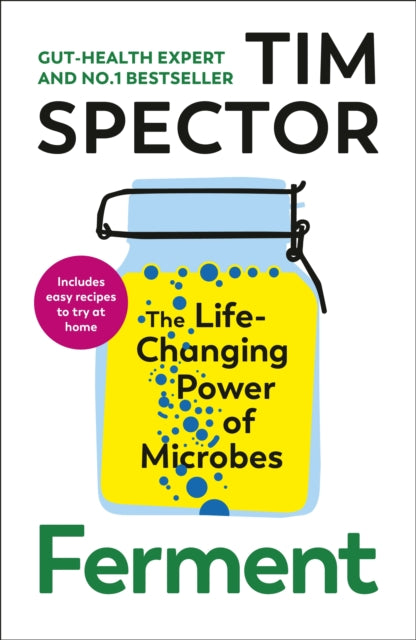 Ferment : The Life-Changing Power of Microbes - 9781787334656