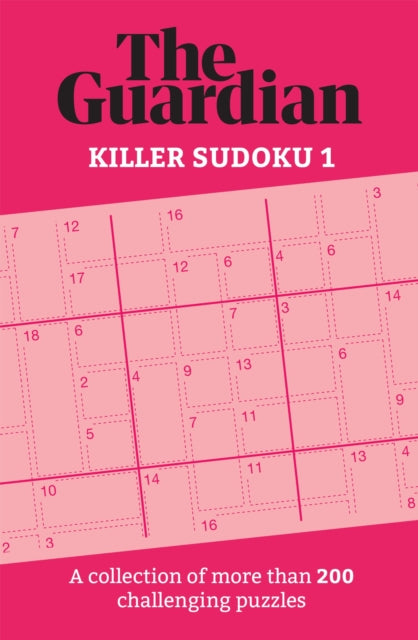 The Guardian Killer Sudoku 1 : A collection of more than 200 challenging puzzles - 9781787396937