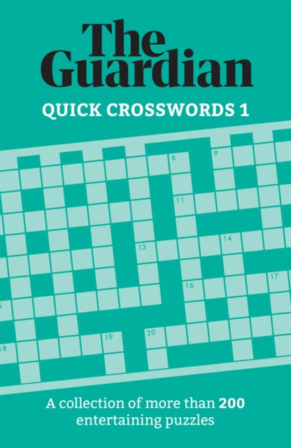 The Guardian Quick Crosswords 1 : A collection of more than 200 entertaining puzzles - 9781787396944