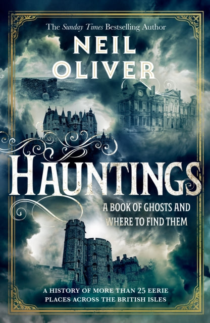 Hauntings : A Book of Ghosts and Where to Find Them Across 25 Eerie British Locations - 9781787636347