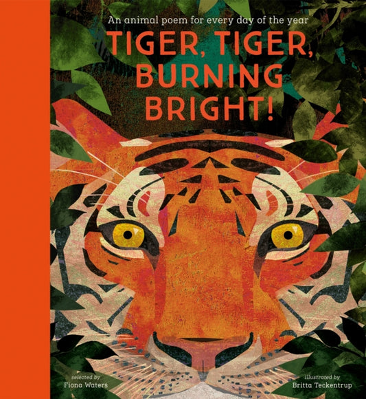 National Trust: Tiger, Tiger, Burning Bright! An Animal Poem for Every Day of the Year (Poetry Collections) - 9781788005678