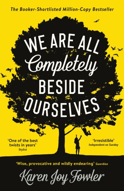 We Are All Completely Beside Ourselves : Shortlisted for the Booker Prize - 9781788167109