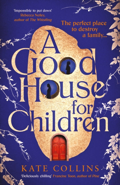 A Good House for Children : Longlisted for the Authors' Club Best First Novel Award - 9781788169318