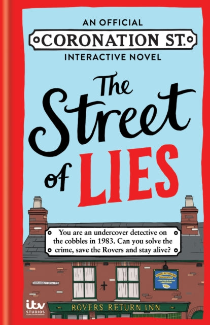 The Street of Lies: An Official Coronation Street Interactive Novel - 9781788405096