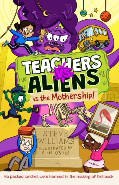 Teachers vs Aliens vs the Mothership! - 9781788426008