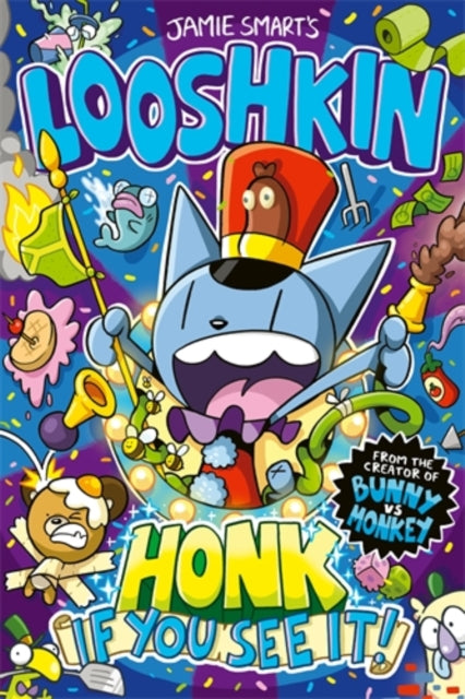 Looshkin: Honk If You See It! - 9781788453134