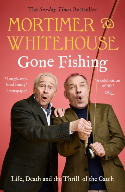 Mortimer & Whitehouse: Gone Fishing : The Comedy Classic - 9781788702942