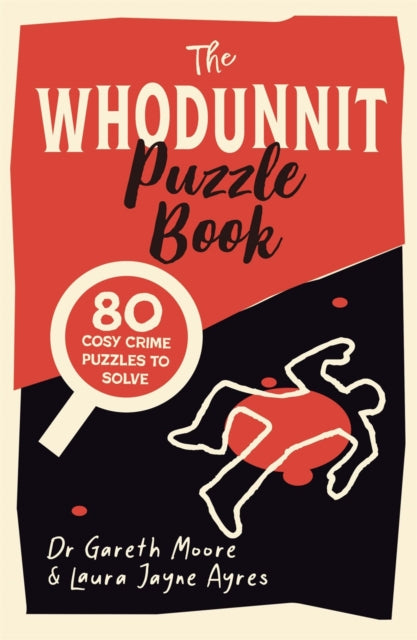 The Whodunnit Puzzle Book : 80 Cosy Crime Puzzles to Solve - 9781789295825