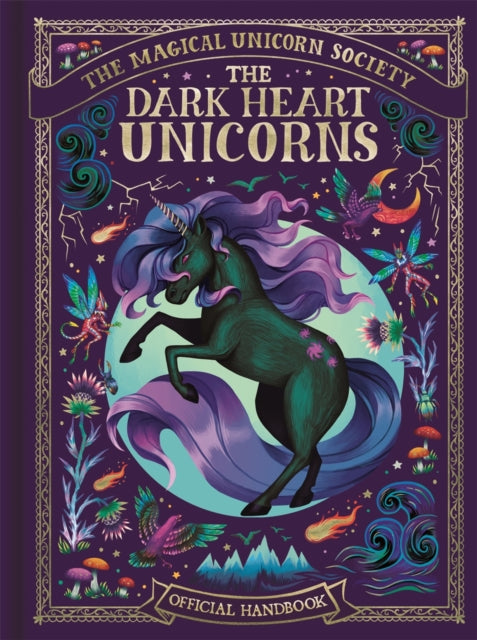 The Magical Unicorn Society: The Dark Heart Unicorns - 9781789296679
