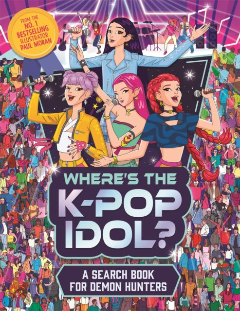 Where's the K-Pop Idol? : A search and find book for demon hunters - 9781789299700