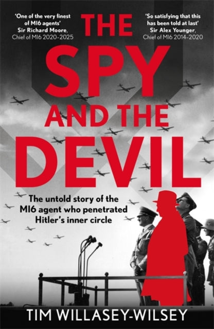 The Spy and the Devil : The untold story of the MI6 agent who penetrated Hitler’s inner circle - 9781789468717