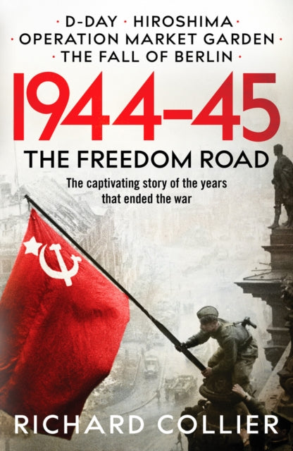 1944–45 : The Freedom Road - 9781800325951