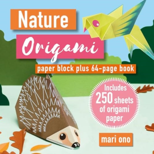 Nature Origami : Paper Block Plus 64-Page Book - 9781800654068