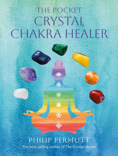 The Pocket Crystal Chakra Healer - 9781800655829