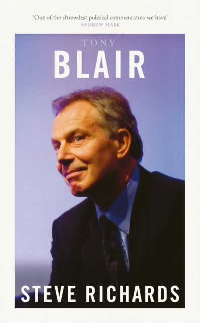 Tony Blair : The Prime Ministers Series - 9781800754423