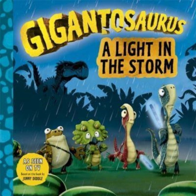 Gigantosaurus - A Light in the Storm - 9781800782075