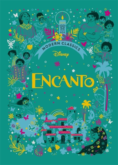 Encanto (Disney Modern Classics) : A deluxe gift book of the film - collect them all! - 9781800784512