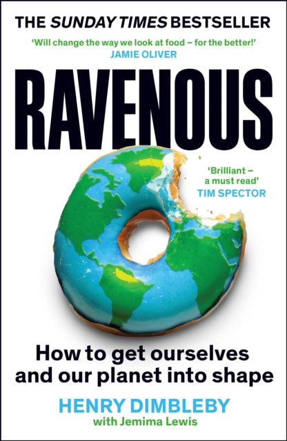 Ravenous : How to get ourselves and our planet into shape - 9781800816527