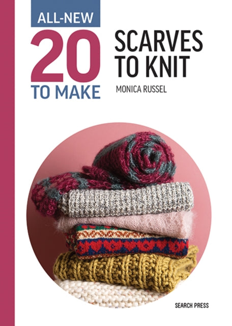 All-New Twenty to Make: Scarves to Knit - 9781800921467