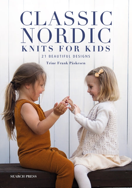 Classic Nordic Knits for Kids : 21 Beautiful Designs - 9781800922129