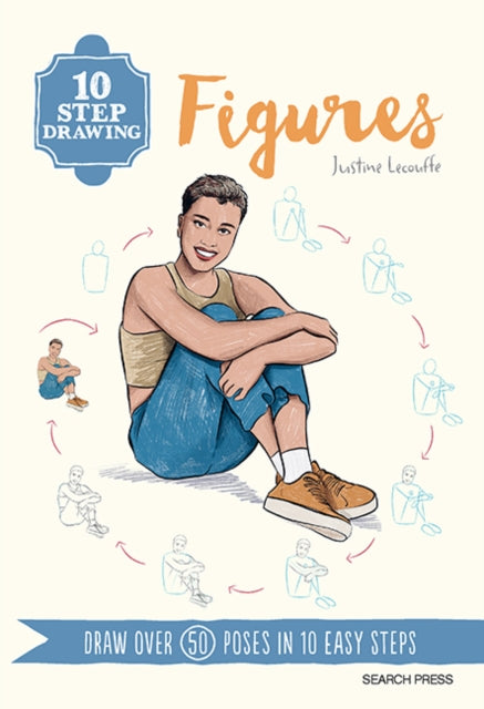 10 Step Drawing: Figures : Draw Over 50 Poses in 10 Easy Steps - 9781800923072