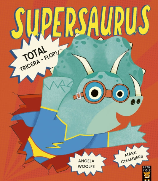 Supersaurus: Total Tricera-Flop! - 9781801045773